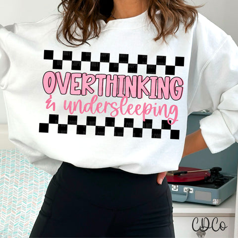Overthinking & Undersleeping 6238 DTF