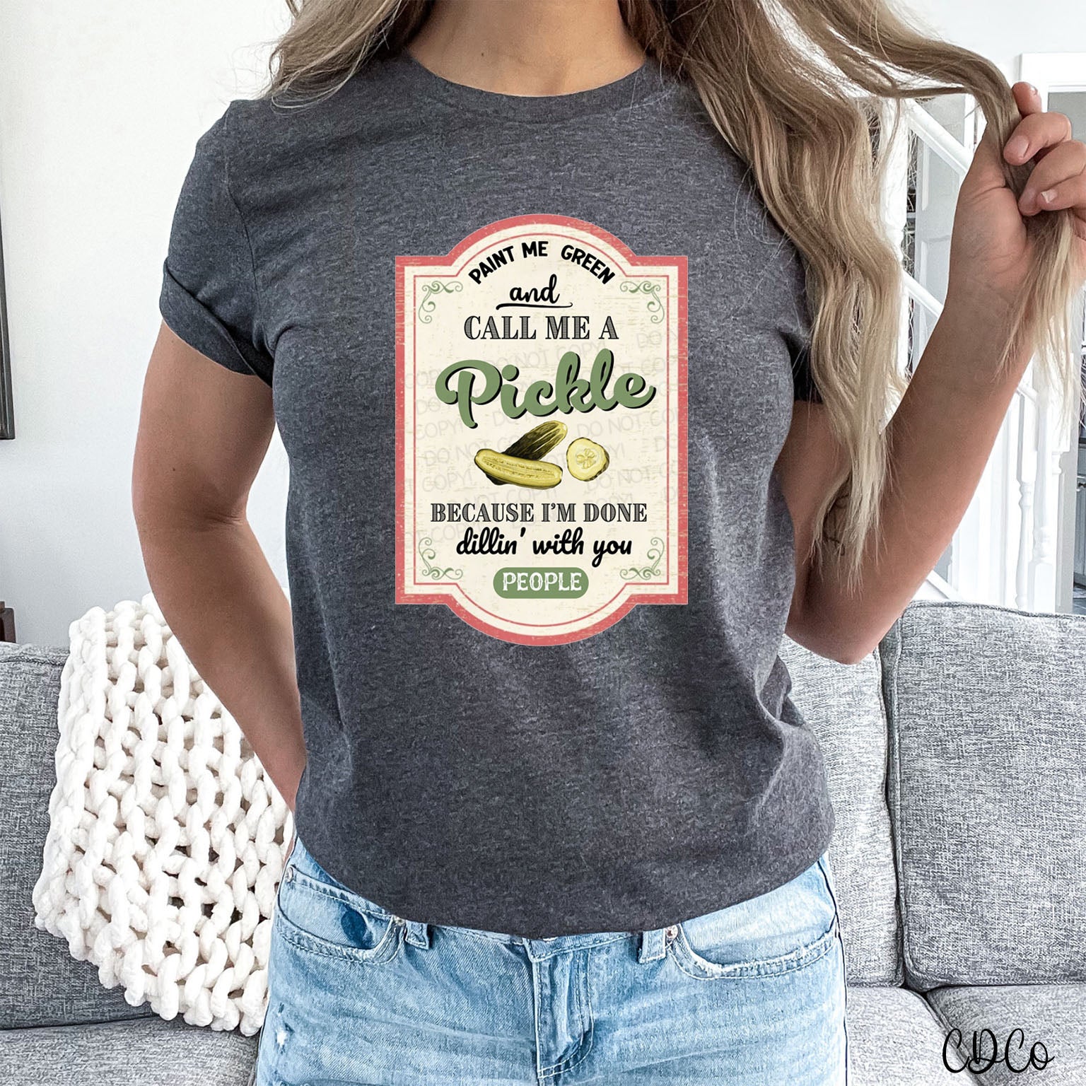 Paint Me Green and Call Me a Pickle DTF