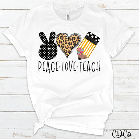 Peace Love Teach DTF