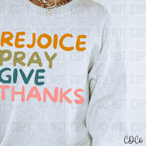 Rejoice Pray Give Thanks 6379 DTF