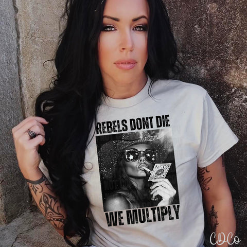 Rebels Don't Die 2383 DTF