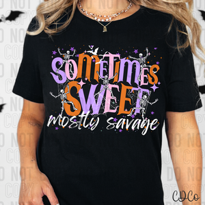 Sometimes Sweet Mostly Savage 6328 DTF