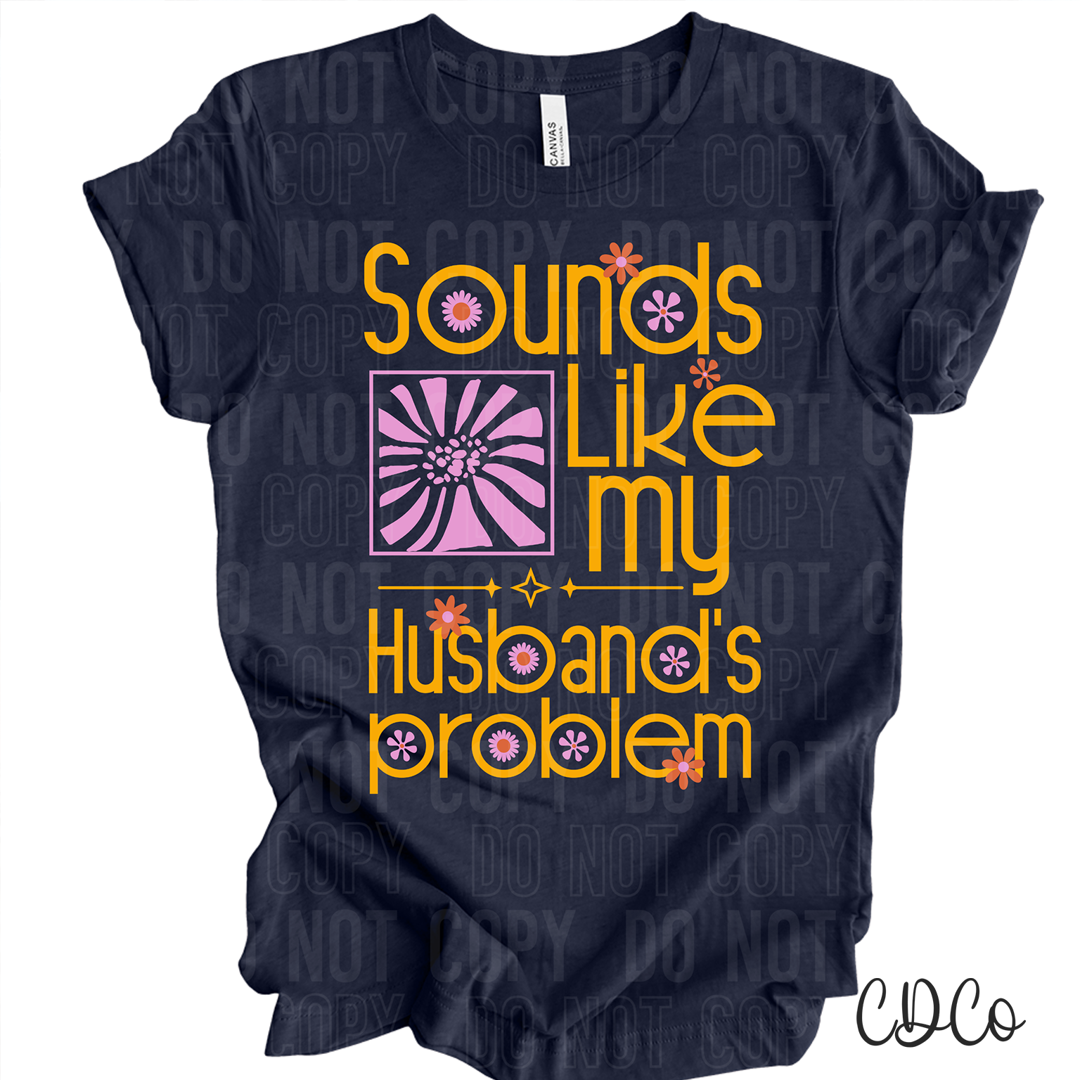 Sounds Like My Husband's Problem 6629 DTF