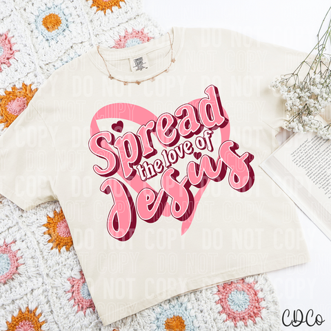 Spread The Love of Jesus 3775 DTF