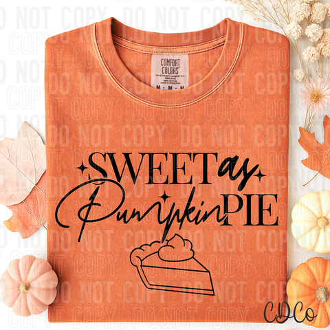 Sweet As Pumpkin Pie DTF