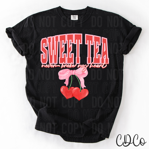 Sweet Tea Never Broke My Heart 3701 DTF