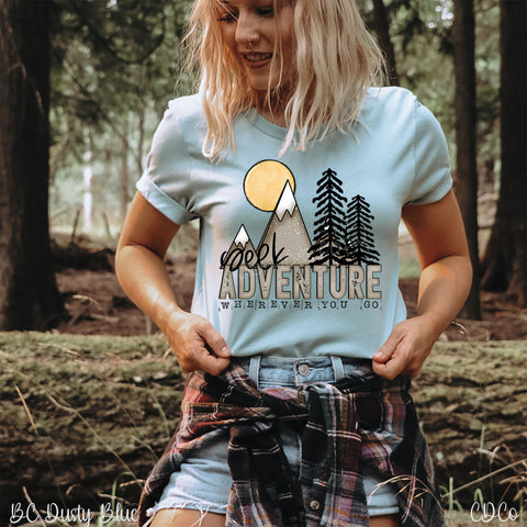 Seek Adventure Wherever You Go DTF