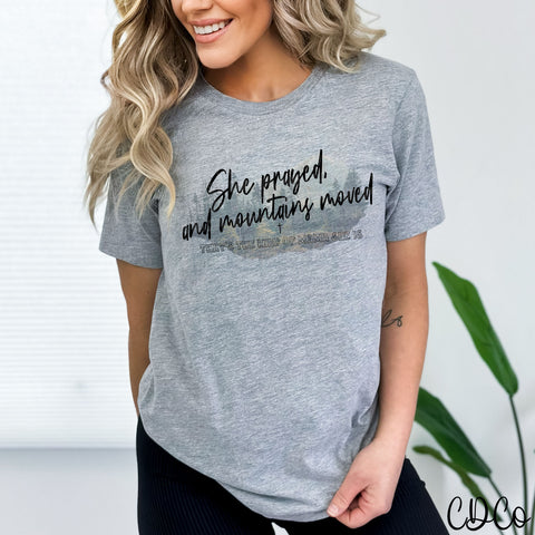 She Prayed and Mountains Moved 5360 DTF