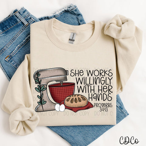She Works Willingly With Her Hands Bread 4024 DTF