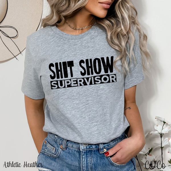 Shit Show Supervisor DTF