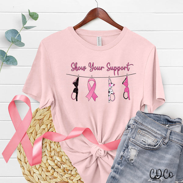 Show Your Support Clothesline Breast Cancer Awareness 5993 DTF