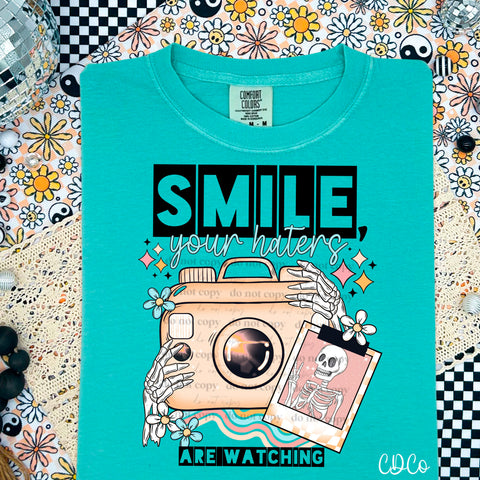 Smile Your Haters Are Watching Camera DTF