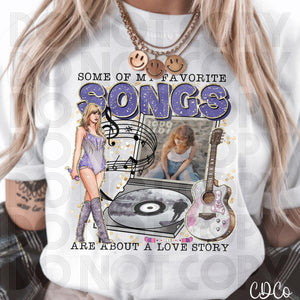 Some of My Favorite Songs Are About a Love Story TS 5016 DTF