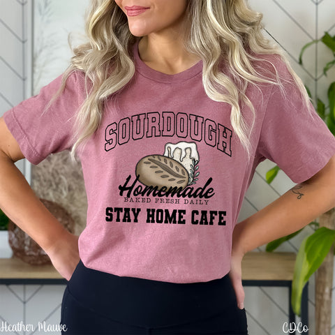 Sourdough Homemade Stay Home Cafe DTF