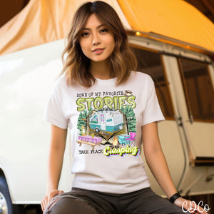 Some of My Favorite Stories Take Place Camping (2 versions)  DTF