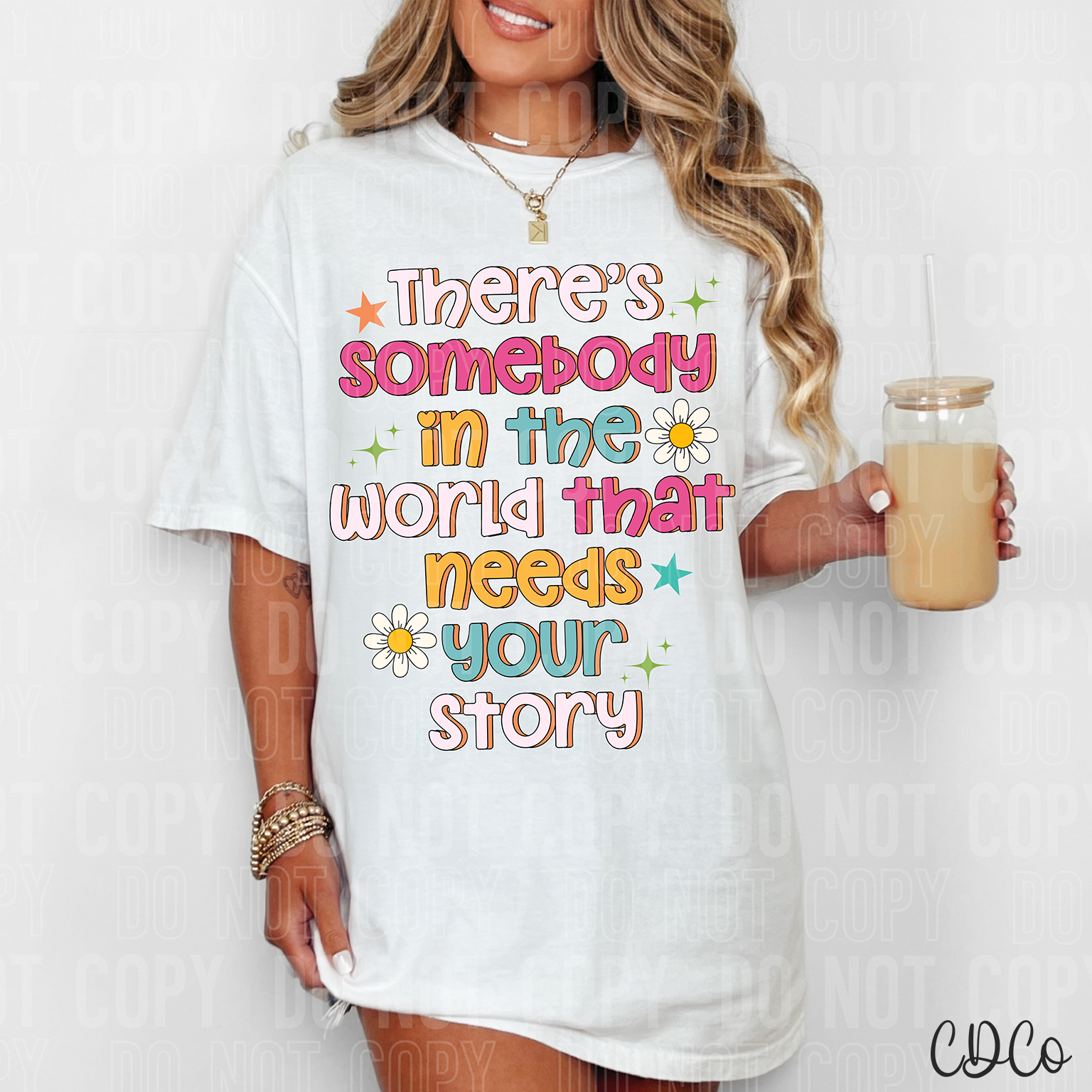There's Somebody In The World That Needs Your Story 6008 DTF