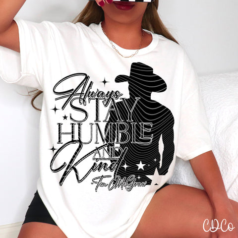 TM Always Stay Humble Black Silhouette 3490 DTF