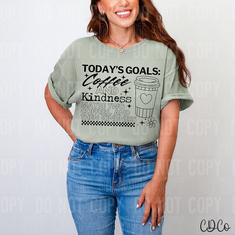 Today's Goals Coffee and Kindness 6149 DTF