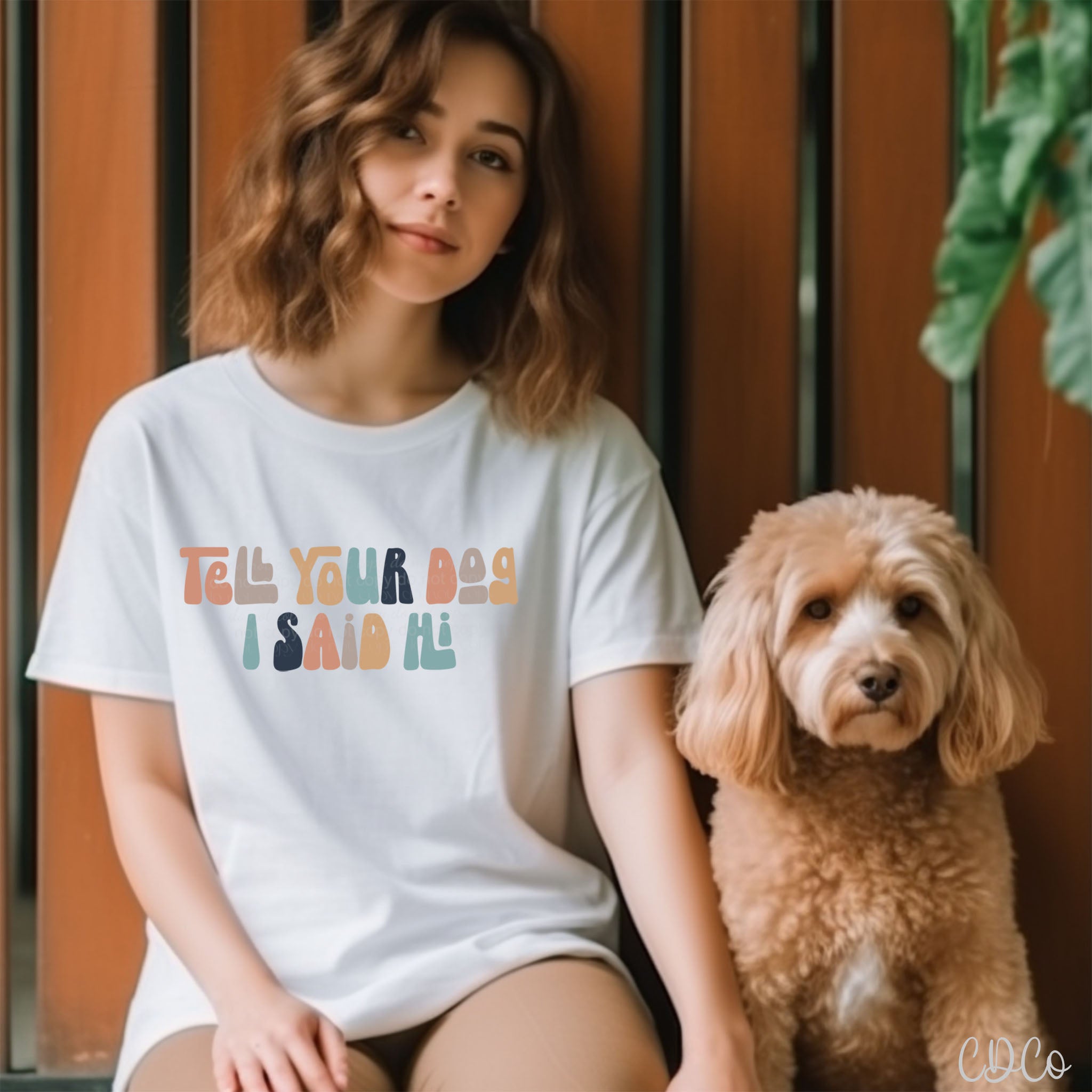 Tell Your Dog I Said Hi DTF