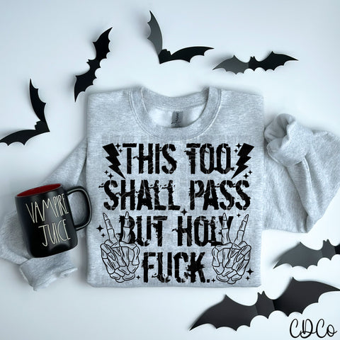 This Too Shall Pass 5975 DTF