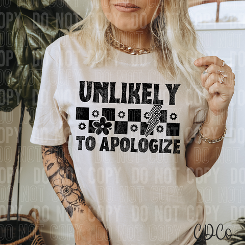 Unlikely To Apologize 6390 DTF