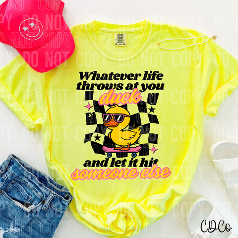 Whatever Life Throws At You 6197 DTF