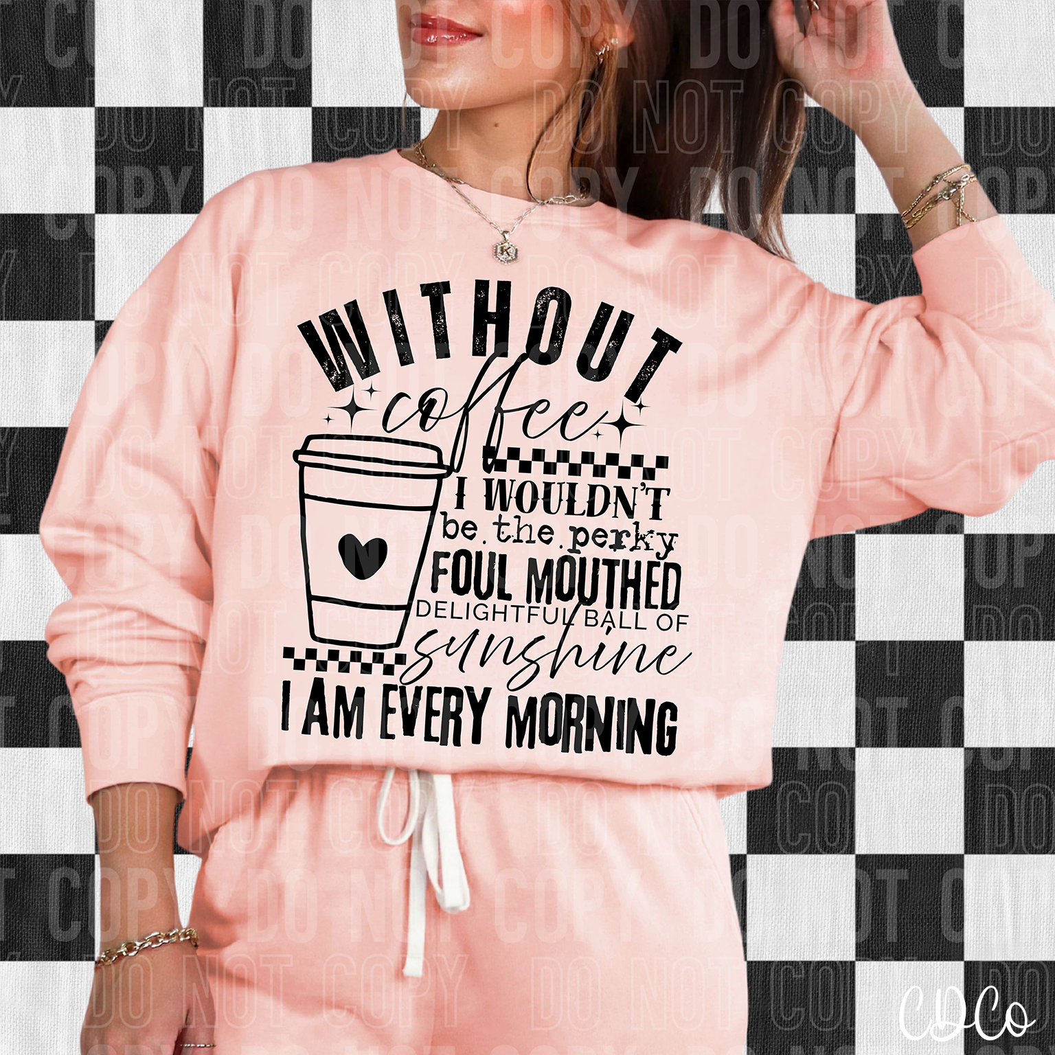 Without Coffee 6109 DTF