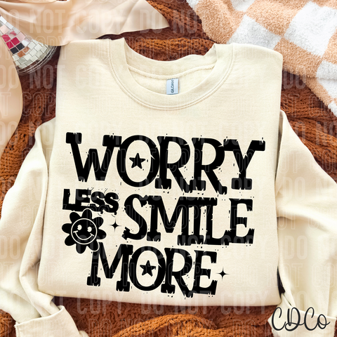 Worry Less Smile More 6768 DTF