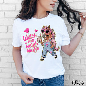 Watch Me Neigh Neigh Horse Gold Accents 5089 DTF