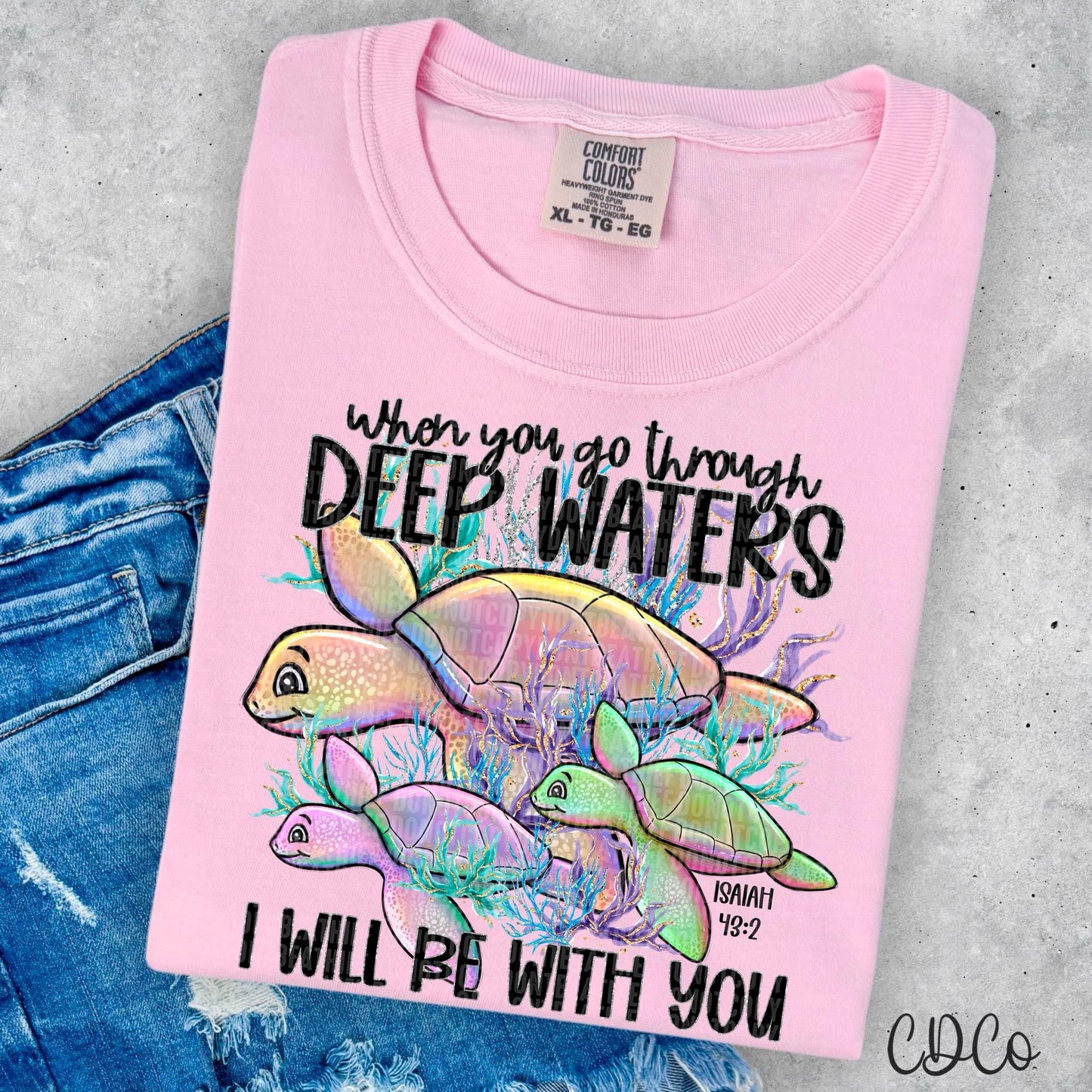 When You Go Through Deep Waters I Will Be With You DTF