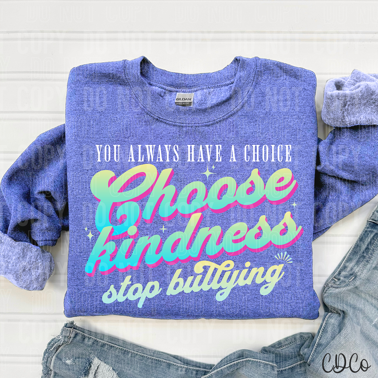 You Always Have a Choice Choose Kindness 3906 DTF