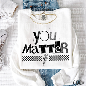 You Matter Checkered Bolt 6078 DTF