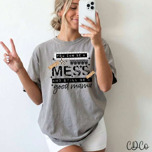 You Can Be a Mess DTF - Chase Design Co.