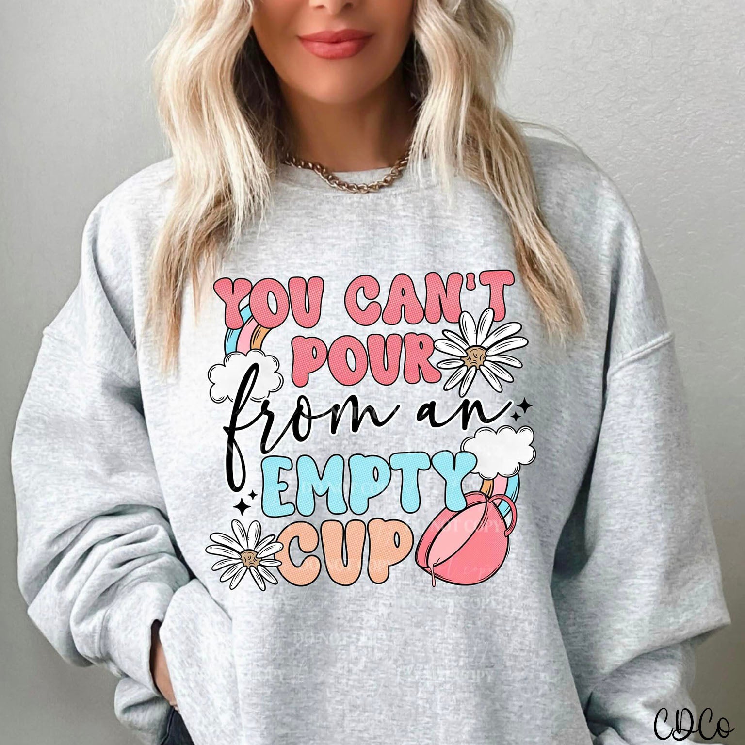 You Can't Pour From an Empty Cup DTF