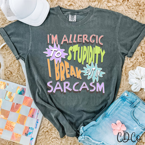 I'm Allergic To Stupidity 3723 DTF