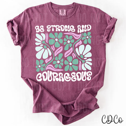 Be Strong and Courageous 3718 DTF