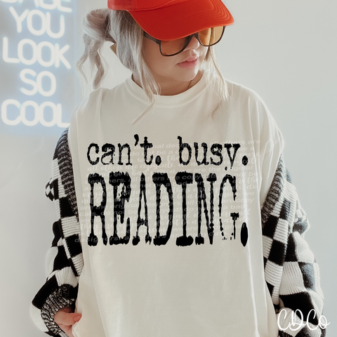 Can't Busy Reading Typography 6551 DTF