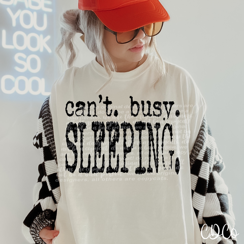 Can't Busy Sleeping 6552 DTF