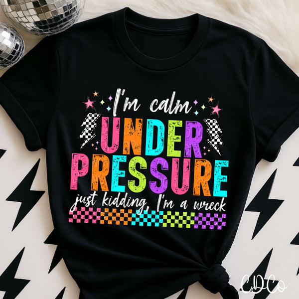 I'm Calm Under Pressure DTF - Chase Design Co.