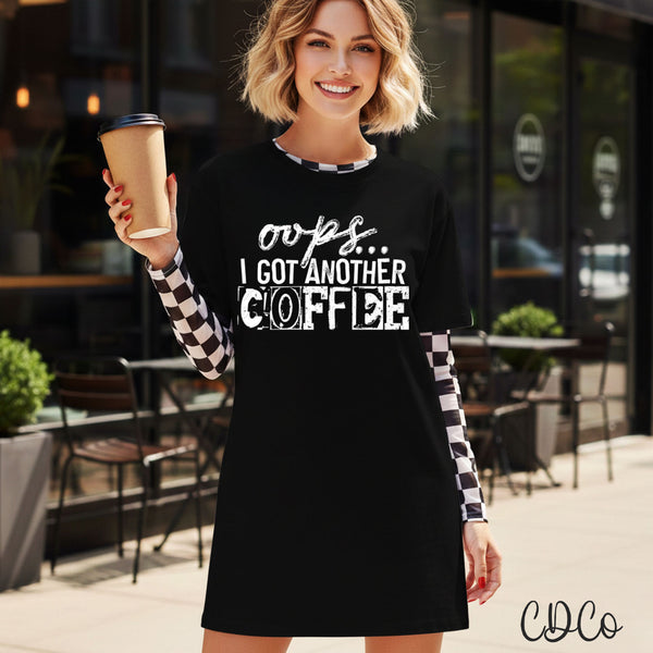 Opps I Got Another Coffee DTF - Chase Design Co.