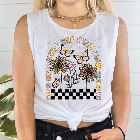 Find Me Where The Wildflowers Are DTF