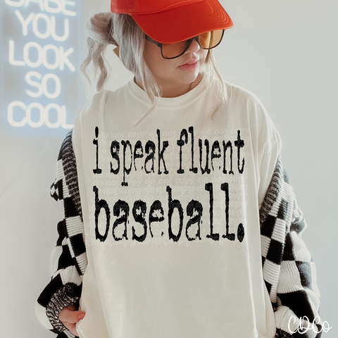 I Speak Fluent Baseball Type 3924 DTF