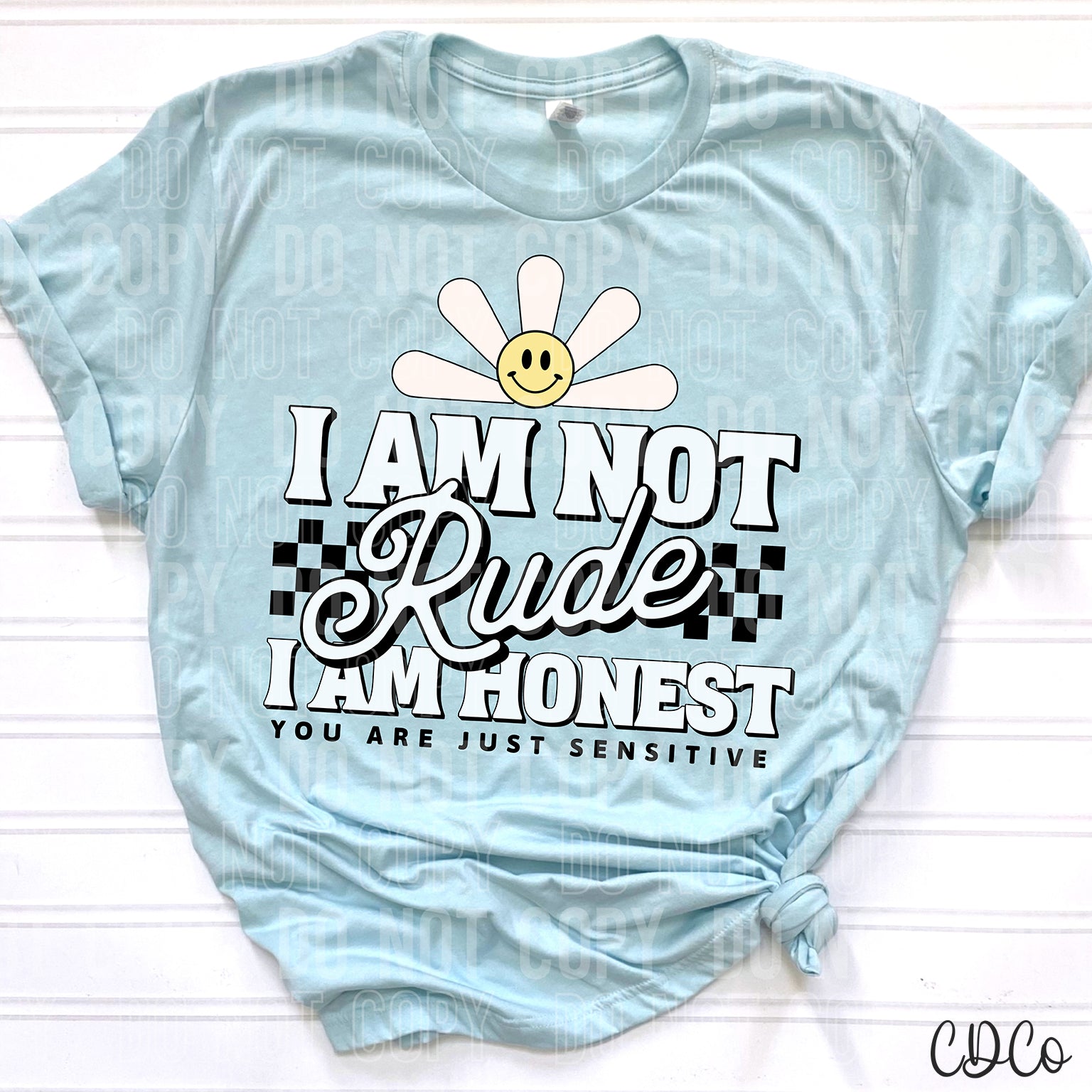 I Am Not Rude I Am Honest 3552 DTF