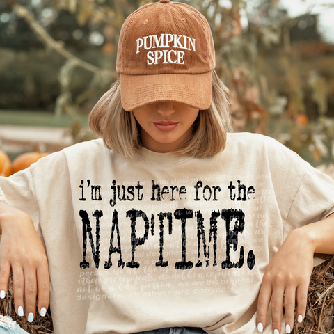 I'm Just Here For The Naptime  -  7889 DTF