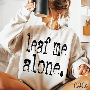 Leaf Me Alone Type 6562 DTF