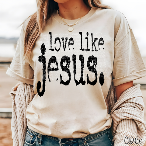 Love Like Jesus 3908 DTF