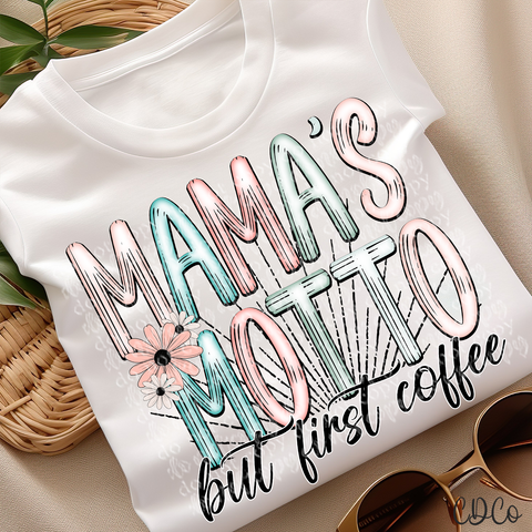 Mama's Motto But First Coffee 3936 DTF