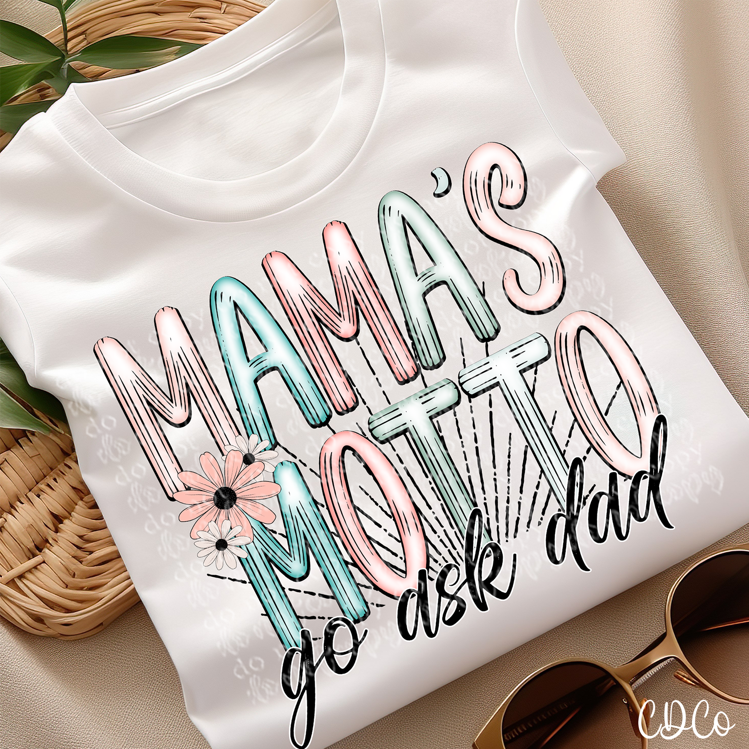 Mamas Motto Ask Dad 3907 DTF