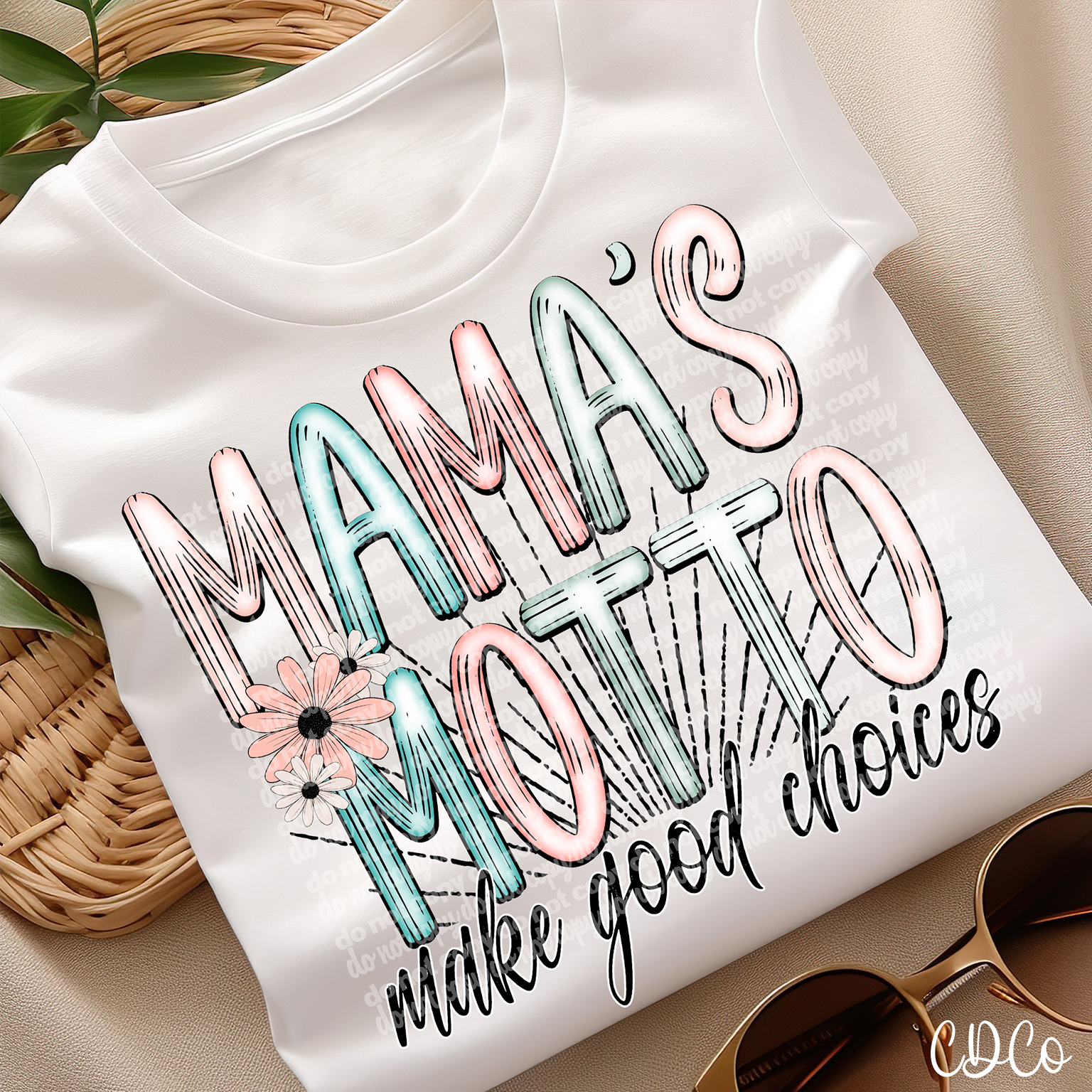 Mama's Motto Make Good Choices 3962 DTF
