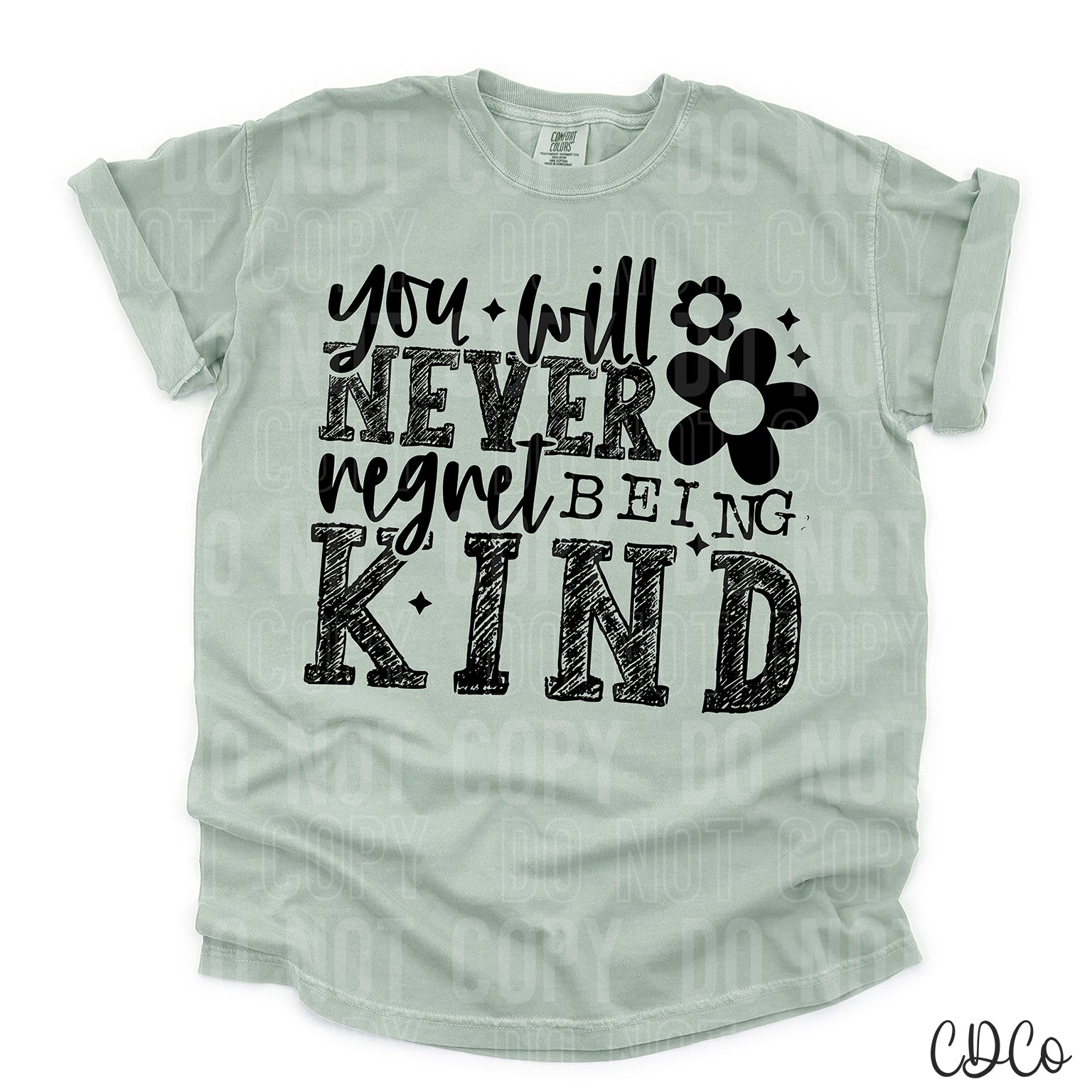 You Will Never Regret Being Kind DTF